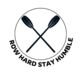 ROWHARDSTAYHUMBLE